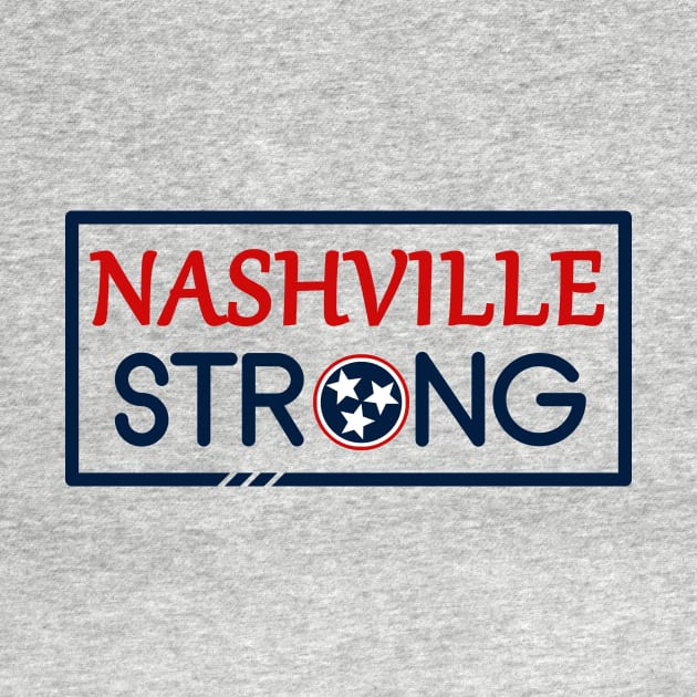 Nashville Strong T-Shirt by Loot Portal